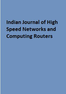 Indian Journal of High Speed Networks and Computing Routers