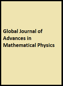 Global Journal of Advances in Mathematical Physics